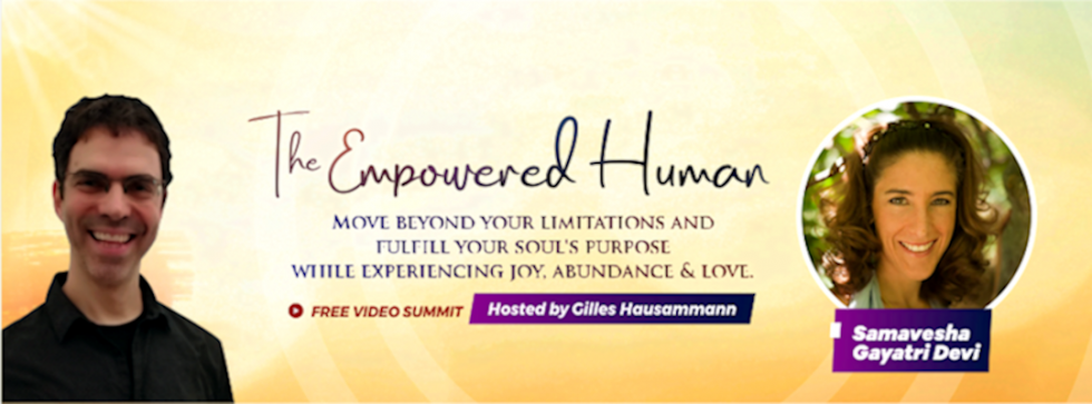 Past Event VIDEO Replay of our new Divine Human on The Empowered Human Summit ~ May 2019